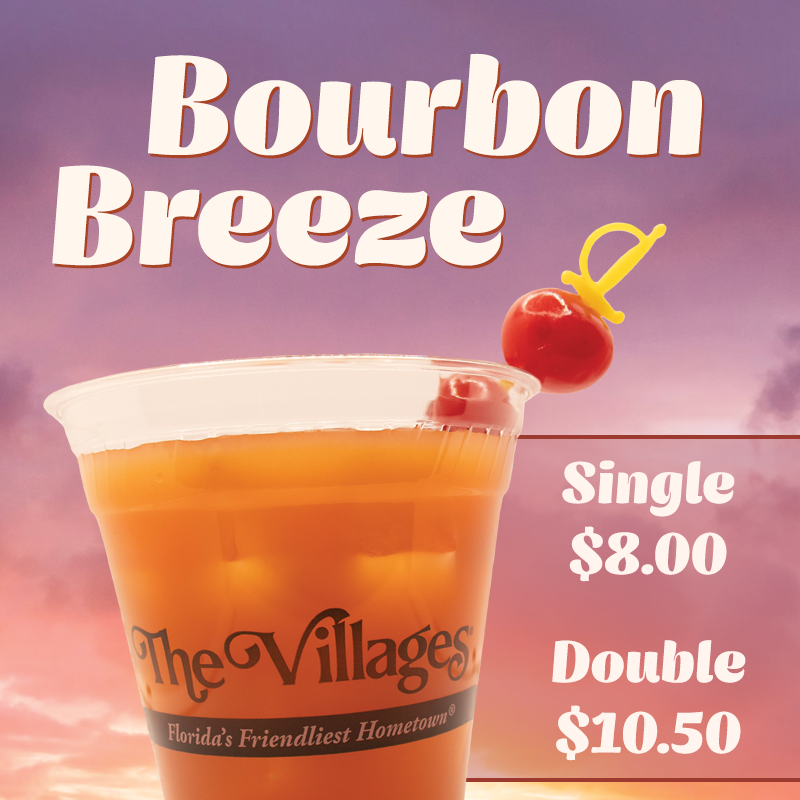 Bourbon Breeze drink special. Single $8.00. Double $10.50.